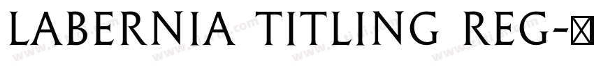 Labernia Titling Reg字体转换